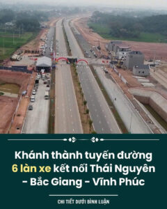 Khanh Thanh Tuyen Duong 6 Lan Xe Ket Noi Thai Nguyen Bac Giang Vinh Phuc